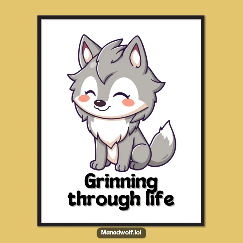 Happy Maned Wolf Grin Poster: Hang Up Your Funny Joy