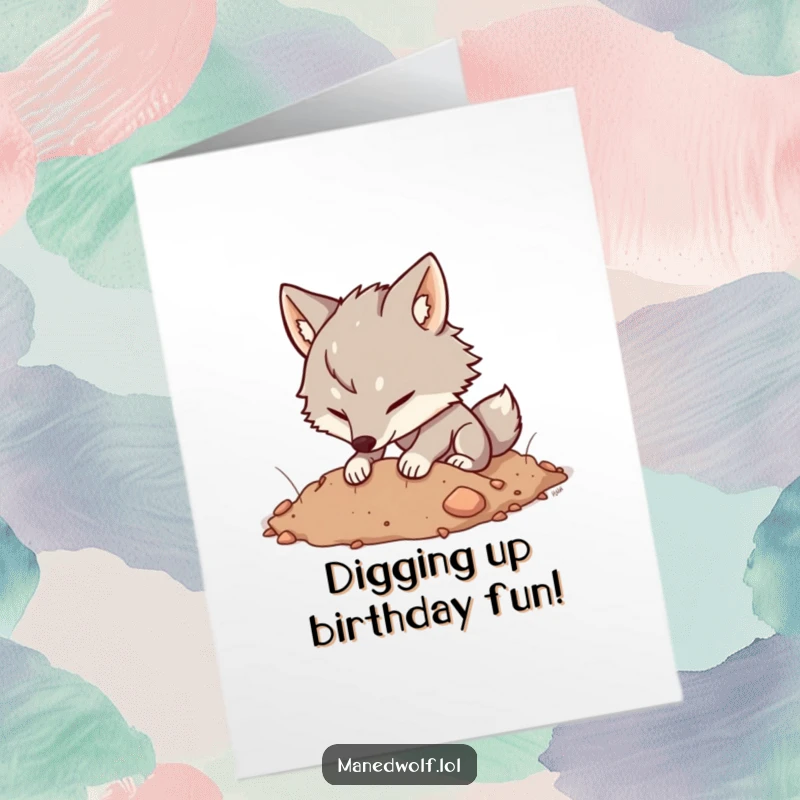 Funny Free Printable Birthday Card: Kawaii maned wolf joyfully digging in soft earth, embodying playful enthusiasm.