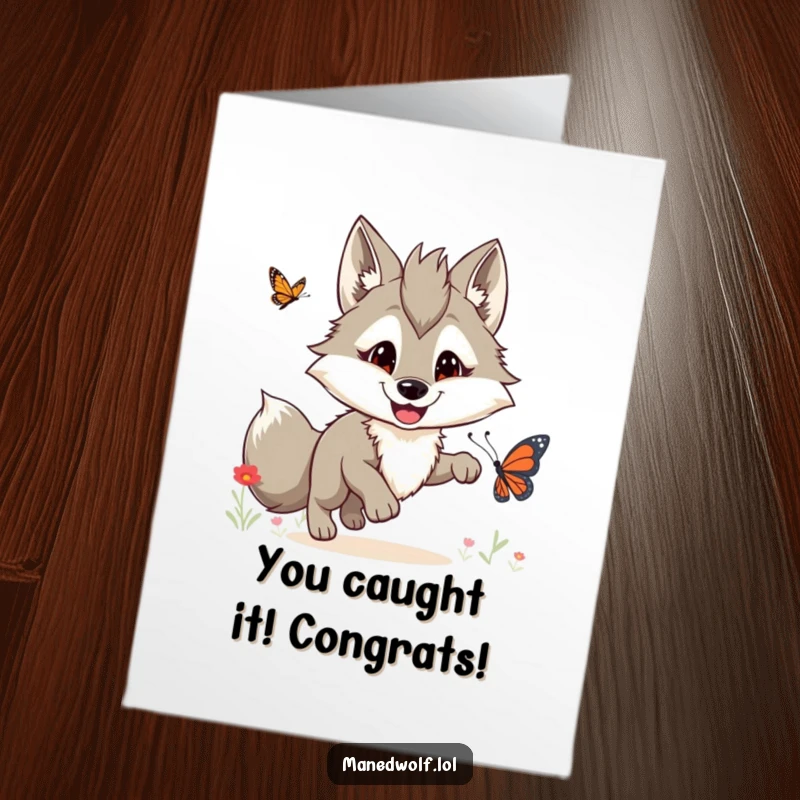 Funny Free Printable Congrats Card: Maned wolf with a delighted grin pursuing a butterfly, capturing pure joyful energy.
